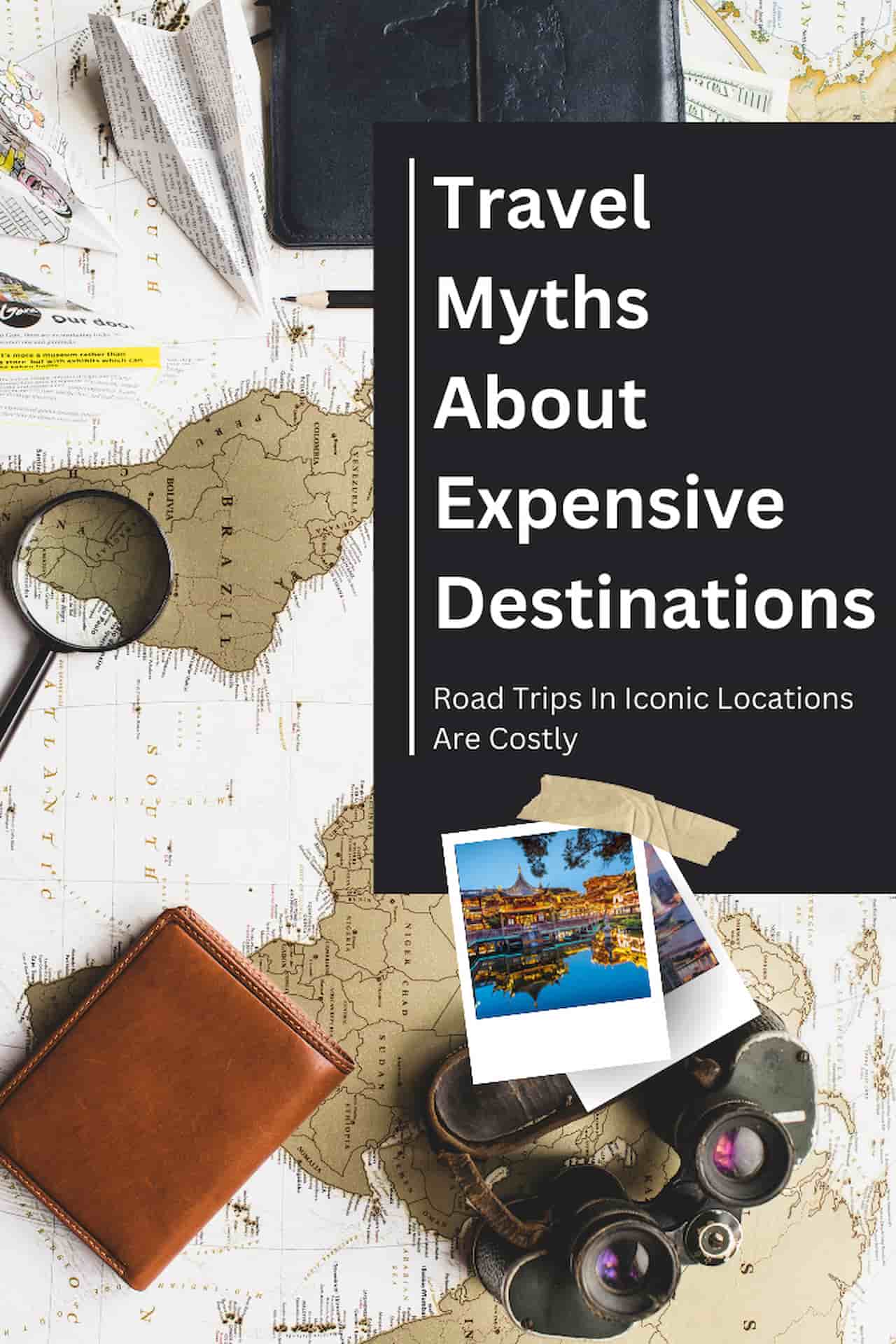 Travel Myths About Expensive Destinations