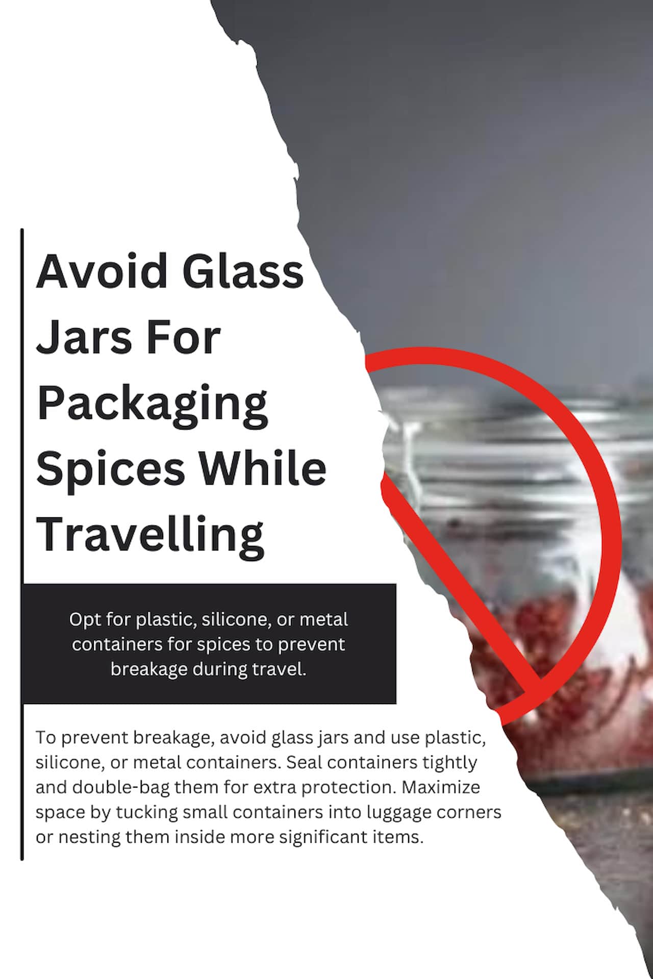 Avoid Glass Jars For Packaging Spices While Travelling