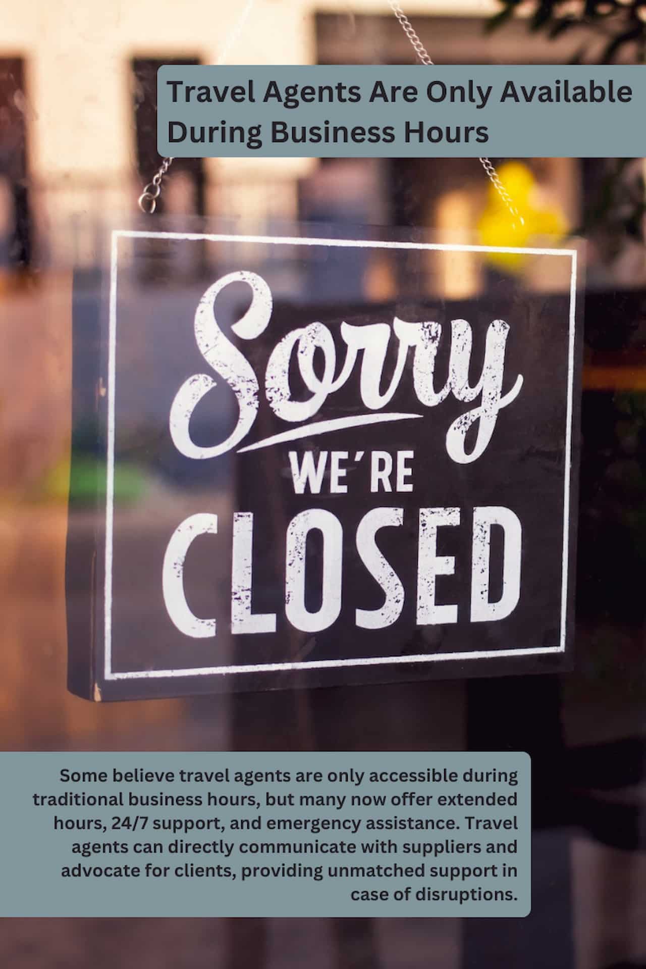 Debunking Misconceptions About Travel Agents Travel Agents Are Only Available During Business Hours