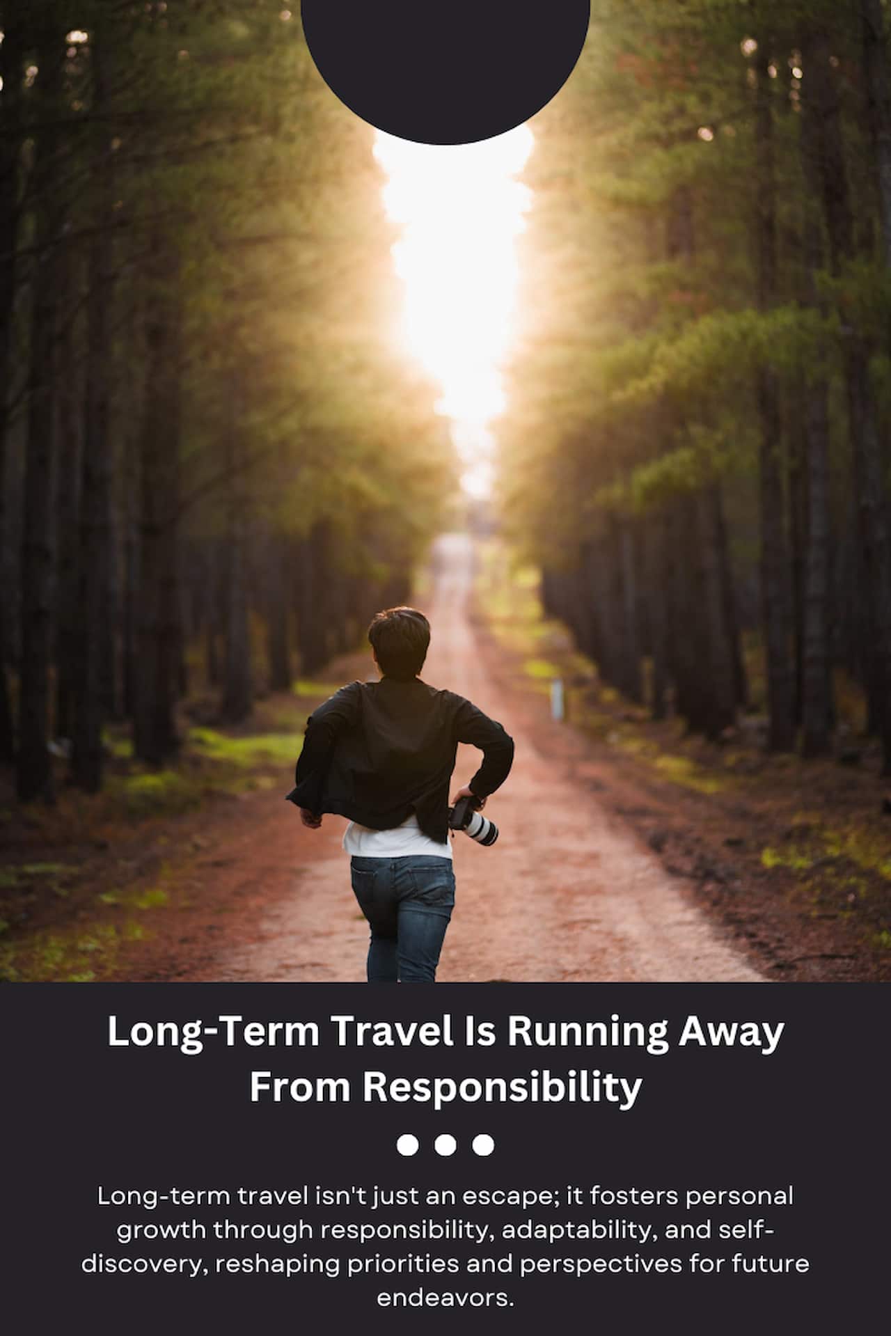 Debunking Myths About Long Term Travel Long Term Travel Is Running Away From Responsibility