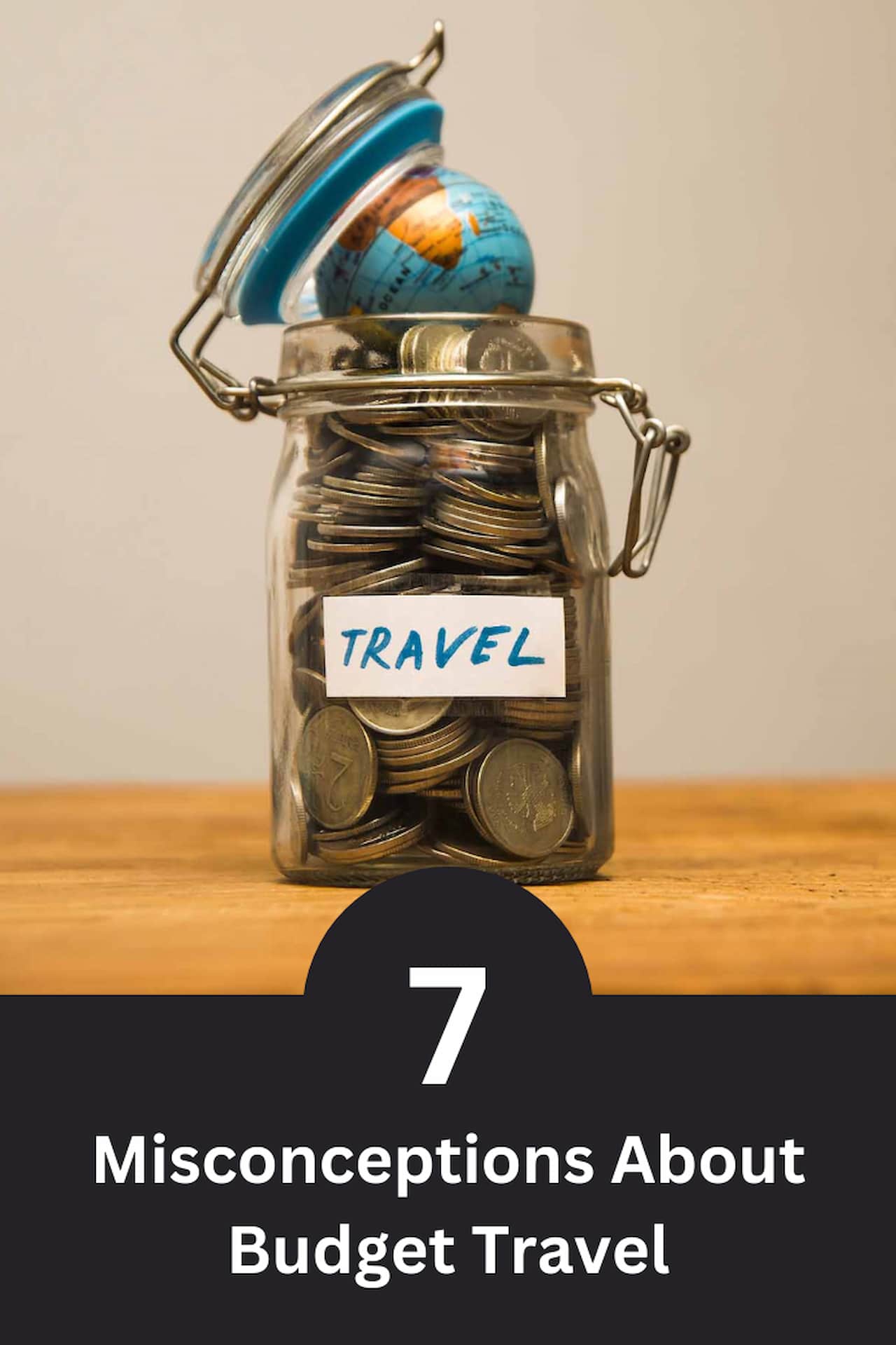 Misconceptions About Budget Travel 3