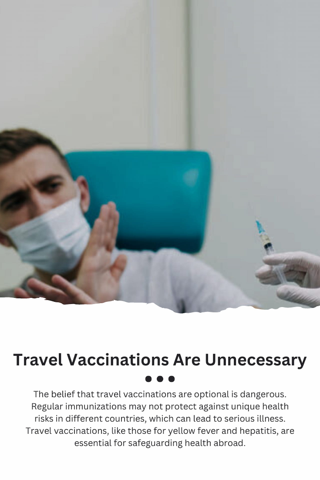 Misunderstandings About Travel Vaccinations Travel Vaccinations Are Unnecessary