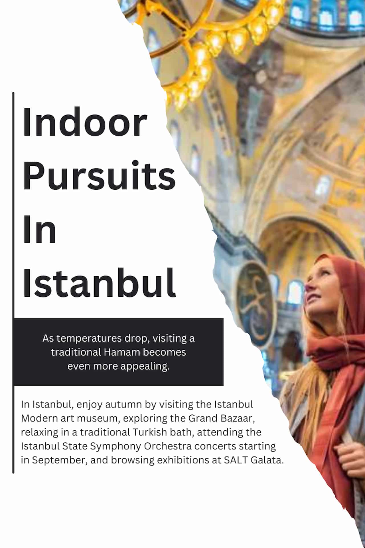 Indoor Pursuits In Istanbul