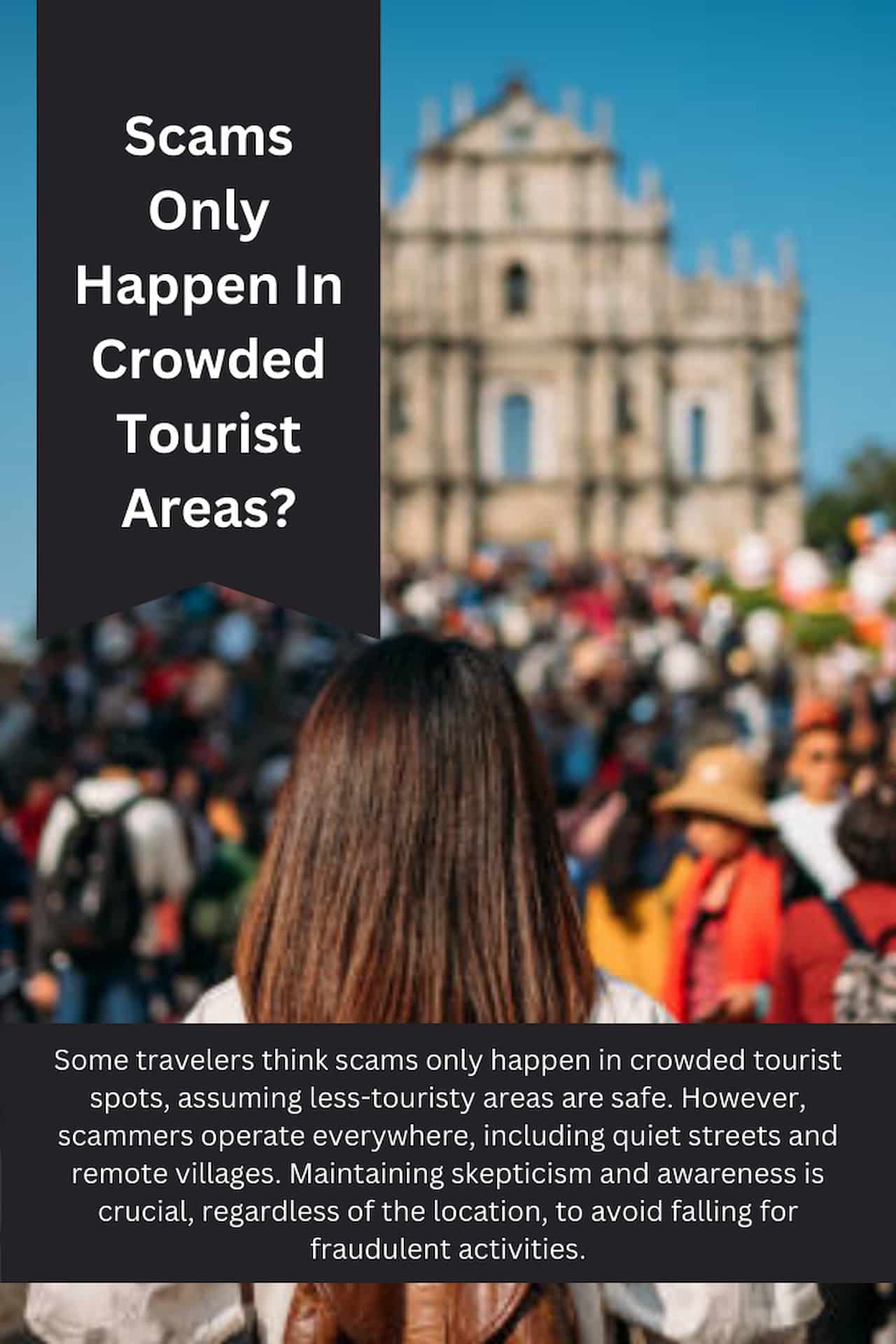 Myths About Travel Scams Scams Only Happen In Crowded Tourist Areas