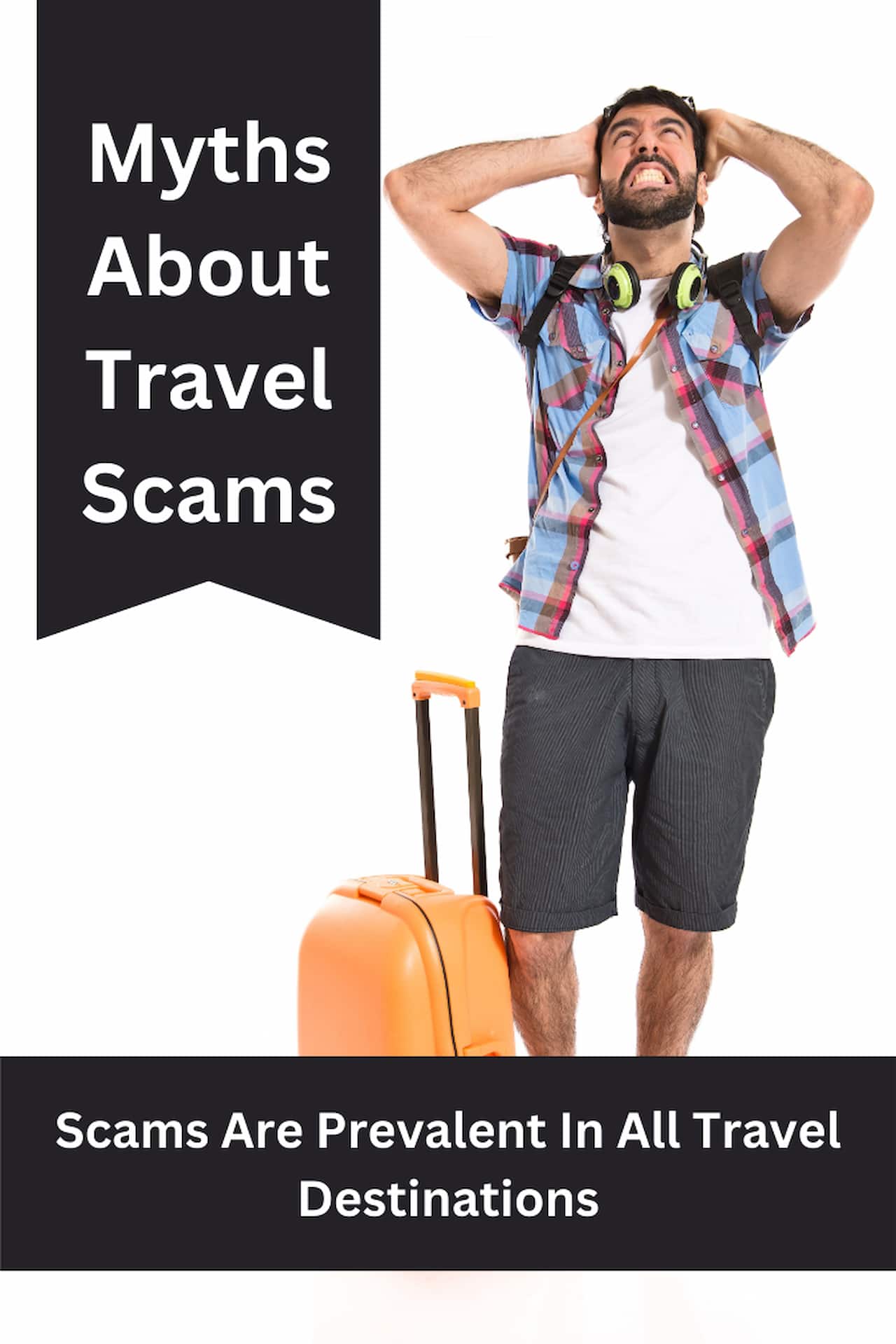 Myths About Travel Scams