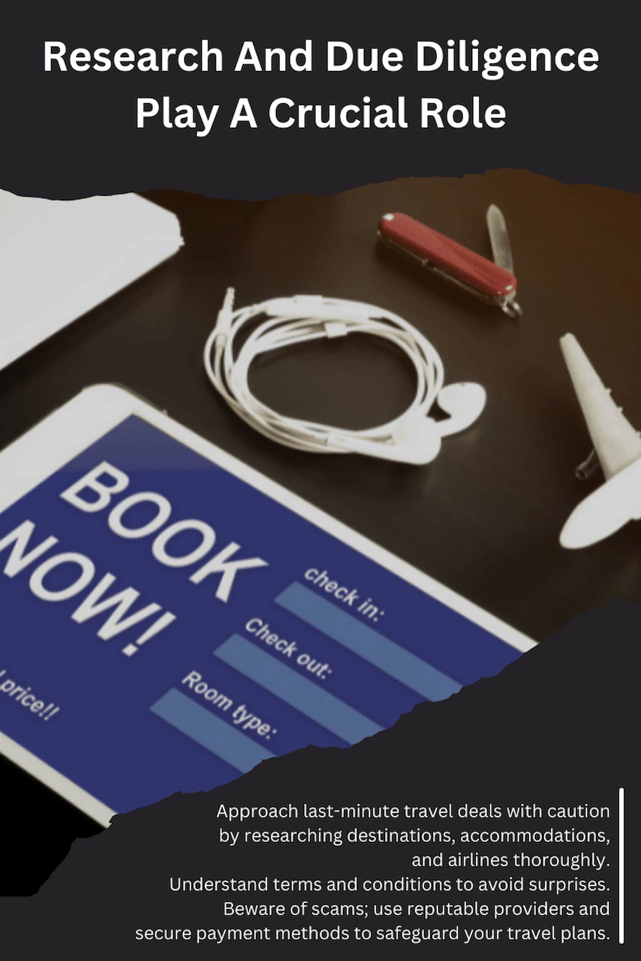 Realities Of Last Minute Travel deals Research And Due Diligence Play A Crucial Role