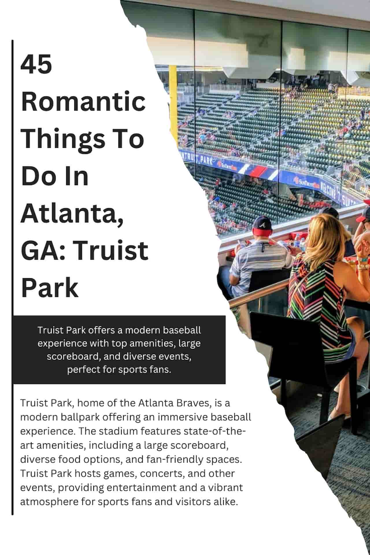 45 Romantic Things To Do In Atlanta GA Truist Park