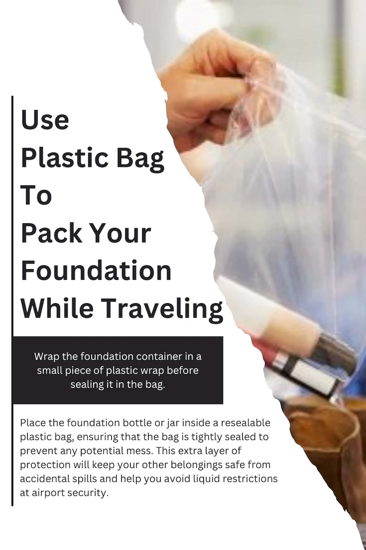 Use Plastic Bag To Pack Your Foundation While Traveling